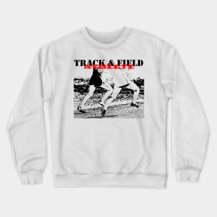 Two runners with Track & Field Athlete written Crewneck Sweatshirt